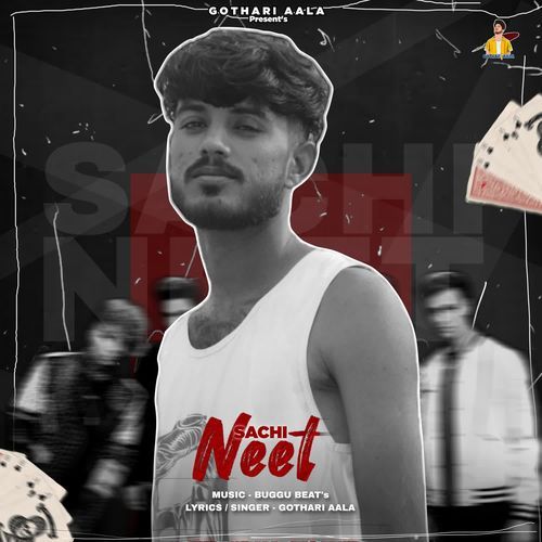 Sachi Neet Gothari aala MP3 Download