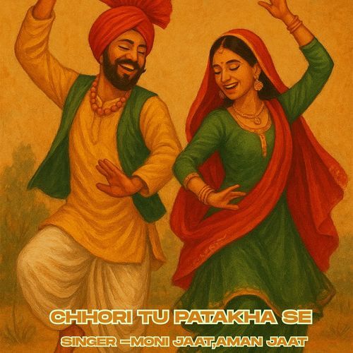 Chhori Tu Patakha Se Aman JAAT MP3 Download