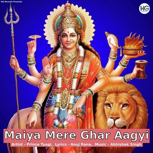 Maiya Mere Ghar Aagyi Prince Tyagi MP3 Download