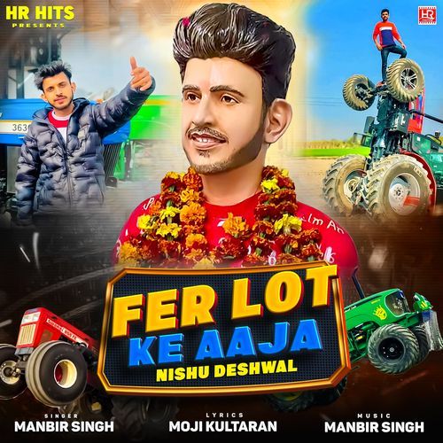 Fer Lot Ke Aaja Nishu Deshwal Manbir Singh MP3 Download