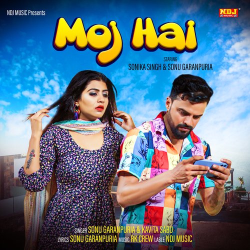 Moj Hai Sonu Garanpuria MP3 Download