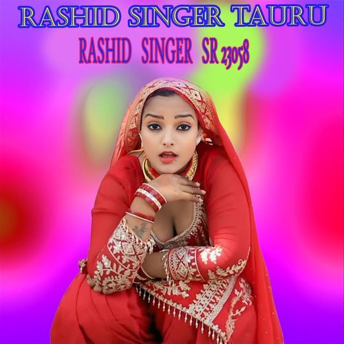 RASHID SINGER SR 23058 Rashid Singer Tauru MP3 Download
