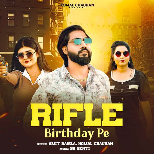 RIFLE Birthday Pe Amit Baisla MP3 Download