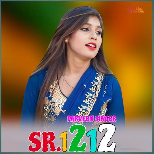 Sagar Parveen Sr 1212 Singer Parveen MP3 Download