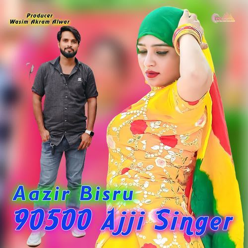90500 Ajji Singer Aazir Bisru MP3 Download