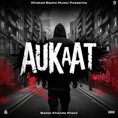 Aukaat Badal Khanda Kheri MP3 Download