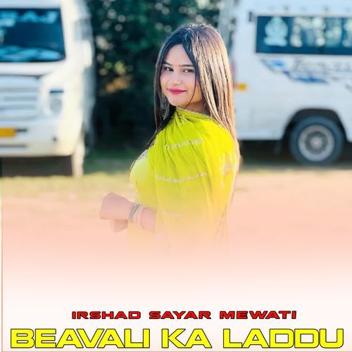 BEAVALI KA LADDU Irshad Sayar Mewati MP3 Download
