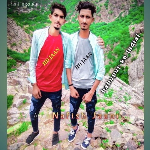 babupur ke ladlai (Hindi) Nafish jaani MP3 Download