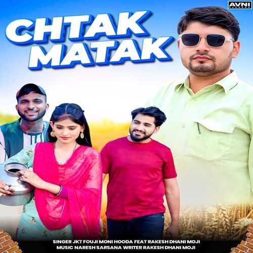 Chtak Matak Moni Hooda MP3 Download