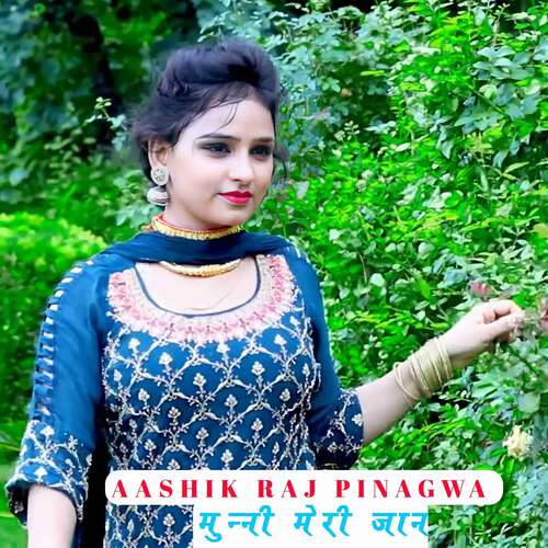 Munni Meri Jaan Aashik Raj Pinagwa MP3 Download