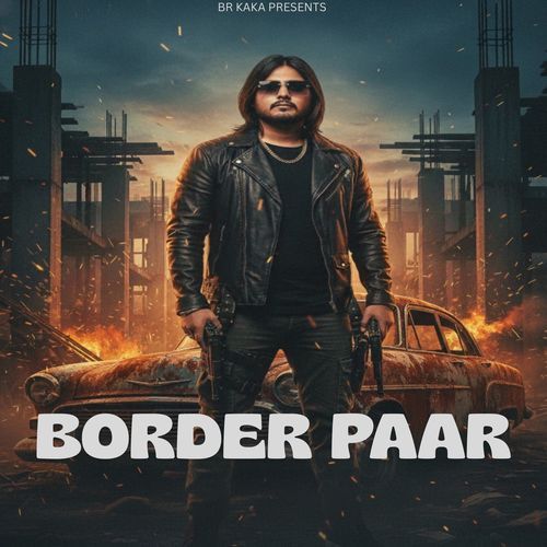 Border Paar Harsh Mudgil MP3 Download