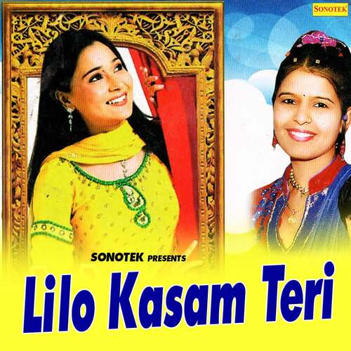Lilo Kasam Teri Surender Romio MP3 Download