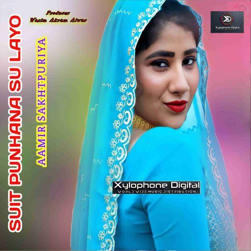 SUIT PUNHANA SU LAYO Aamir Sakhtpuriya MP3 Download