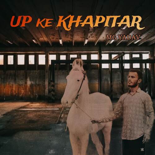 Up Ke Khapitar Mg Yadav MP3 Download