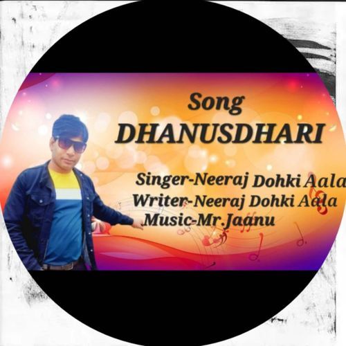 Dhanusdhari Neeraj Dohki MP3 Download