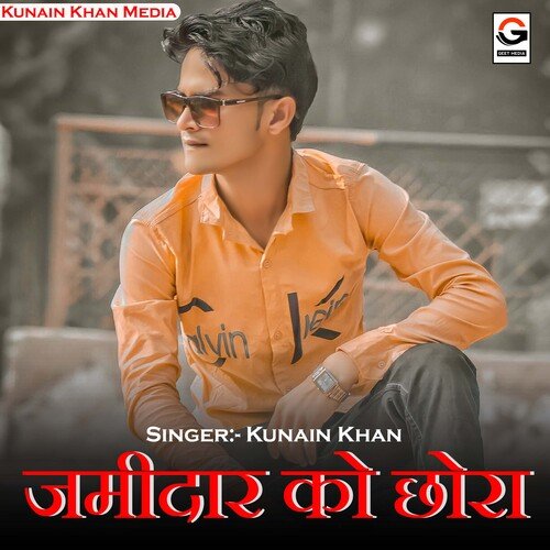 Jamidar Ko Chhora Kunain Khan MP3 Download