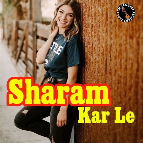 Sharam Kar Le Nishu MP3 Download