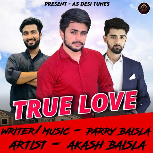 TRUE LOVE Akash Baisla MP3 Download