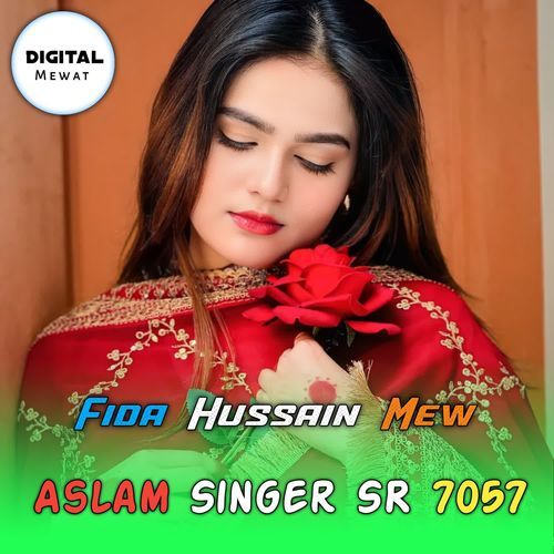 Aslam Singer SR 7057 Fida Hussain Mew MP3 Download