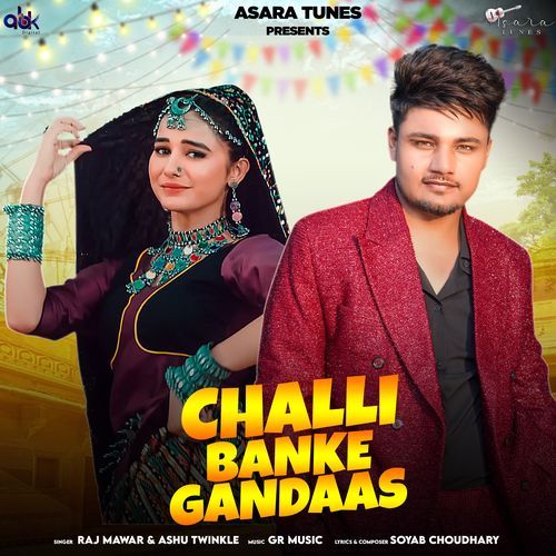 Challi Banke Gandaas Ashu Twinkle MP3 Download