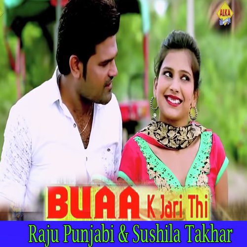 Buaa K Jari Thi Raju Punjabi MP3 Download