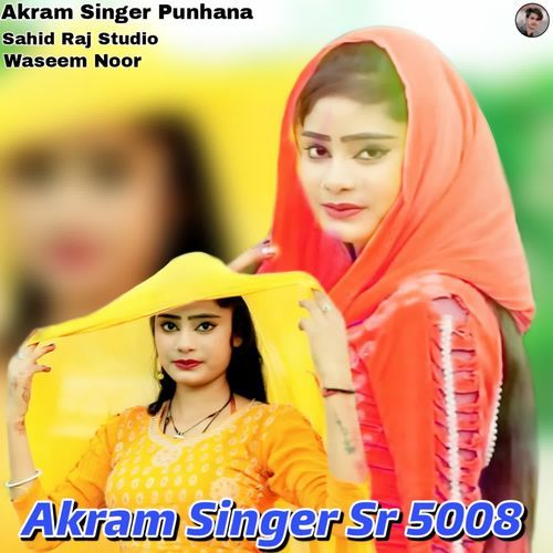 Akram Singer Sr 5008 Akram Singer Punhana MP3 Download