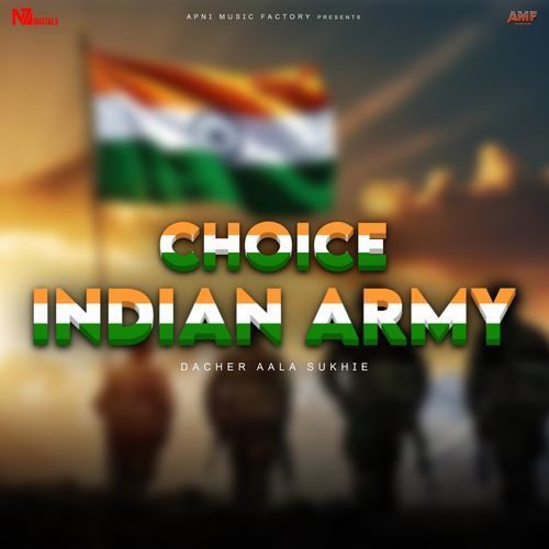 Choice Indian Army Preet Mohit MP3 Download