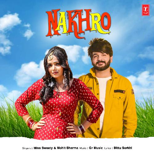 Nakhro Gaurav Panchal (GR Music) MP3 Download