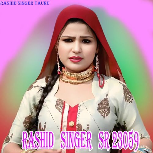 RASHID SINGER SR 23059 Rashid Singer Tauru MP3 Download