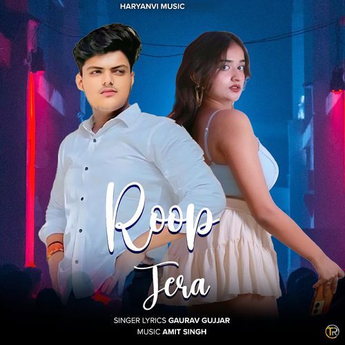Roop Tera Gaurav Gujjar MP3 Download