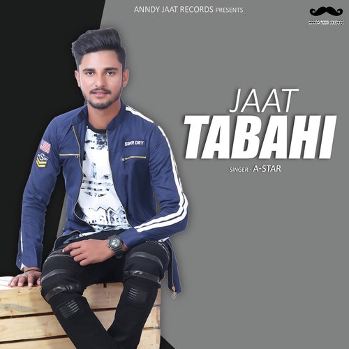 Jaat Tabahi A Star MP3 Download
