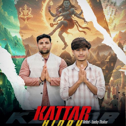 Kattar Hindu (Feat. Lacky Thakur, Lovekush Thakur) Jaiveer Thakur MP3 Download