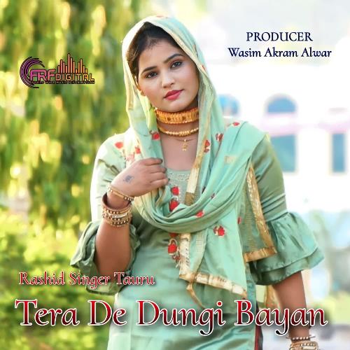 Tera De Dungi Bayan Rashid Singer Tauru MP3 Download