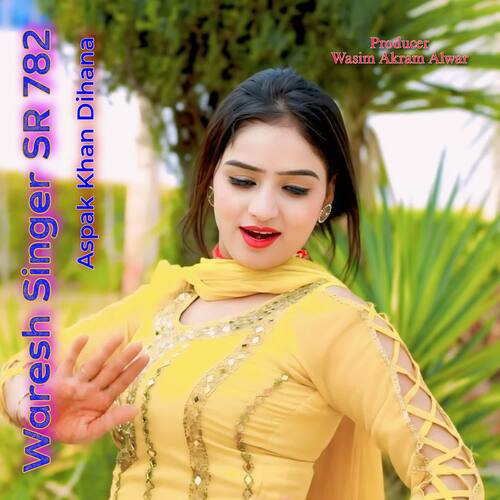Waresh Singer SR 782 Aspak Khan Dihana MP3 Download