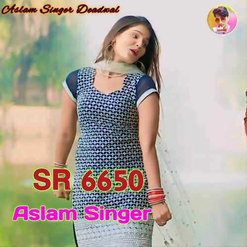 Aslam Singer SR 6650 Aslam Singer Deadwal MP3 Download