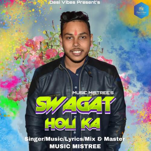 SWAGAT HOLI KA Music Mistree MP3 Download