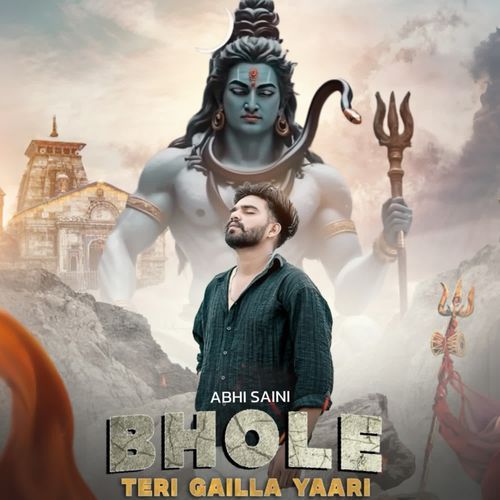 Bhole Teri Gailla Yaari Abhi Saini MP3 Download