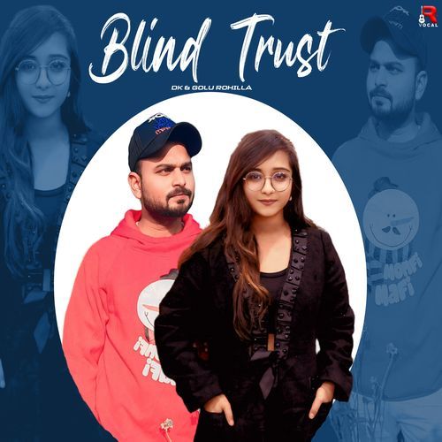 Blind Trust Golu Rohilla MP3 Download