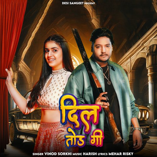 Dil Todgi Vinod Sorkhi MP3 Download