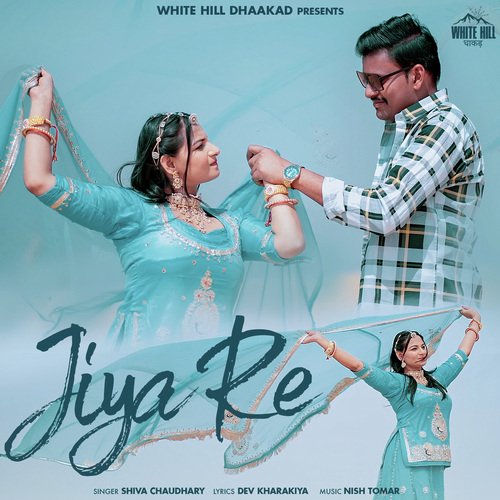 Jiya Re Shiva Choudhary MP3 Download