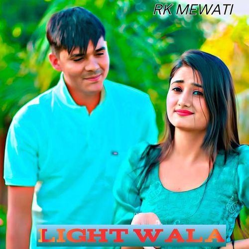 Light Wala Rk mewati MP3 Download