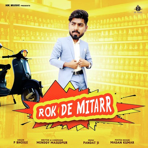 Rok De Mitarr P Bhosle MP3 Download
