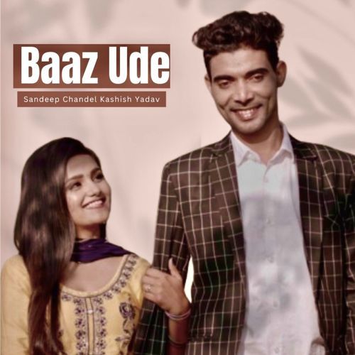 Baaz Ude Kashish Yadav MP3 Download