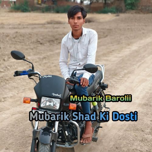 Mubarik Shad Ki Dosti Mubarik Barolii MP3 Download