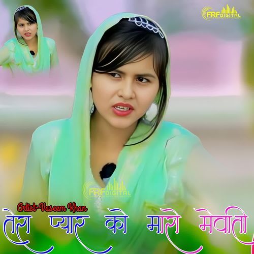 TERA PYAR KO MARO MEWATI Vaseem Khan MP3 Download