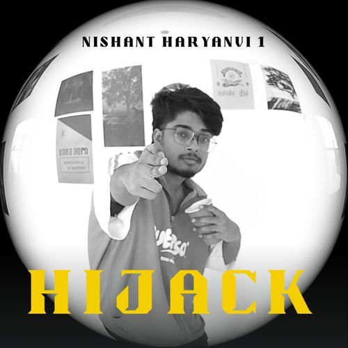 HIJACK Nishant Haryanvi 1 MP3 Download
