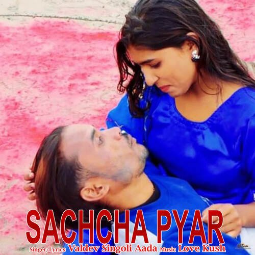 Sachcha Pyar Valdev Singoli Aada MP3 Download