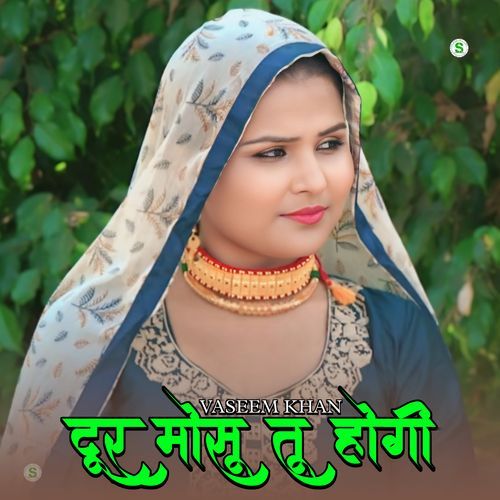 Door Mosu Tu Hogi Vaseem Khan MP3 Download