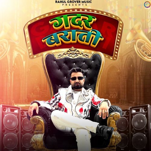 Gadar Barati Rahul Grover MP3 Download