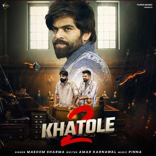 Khatole 2 Masoom Sharma MP3 Download